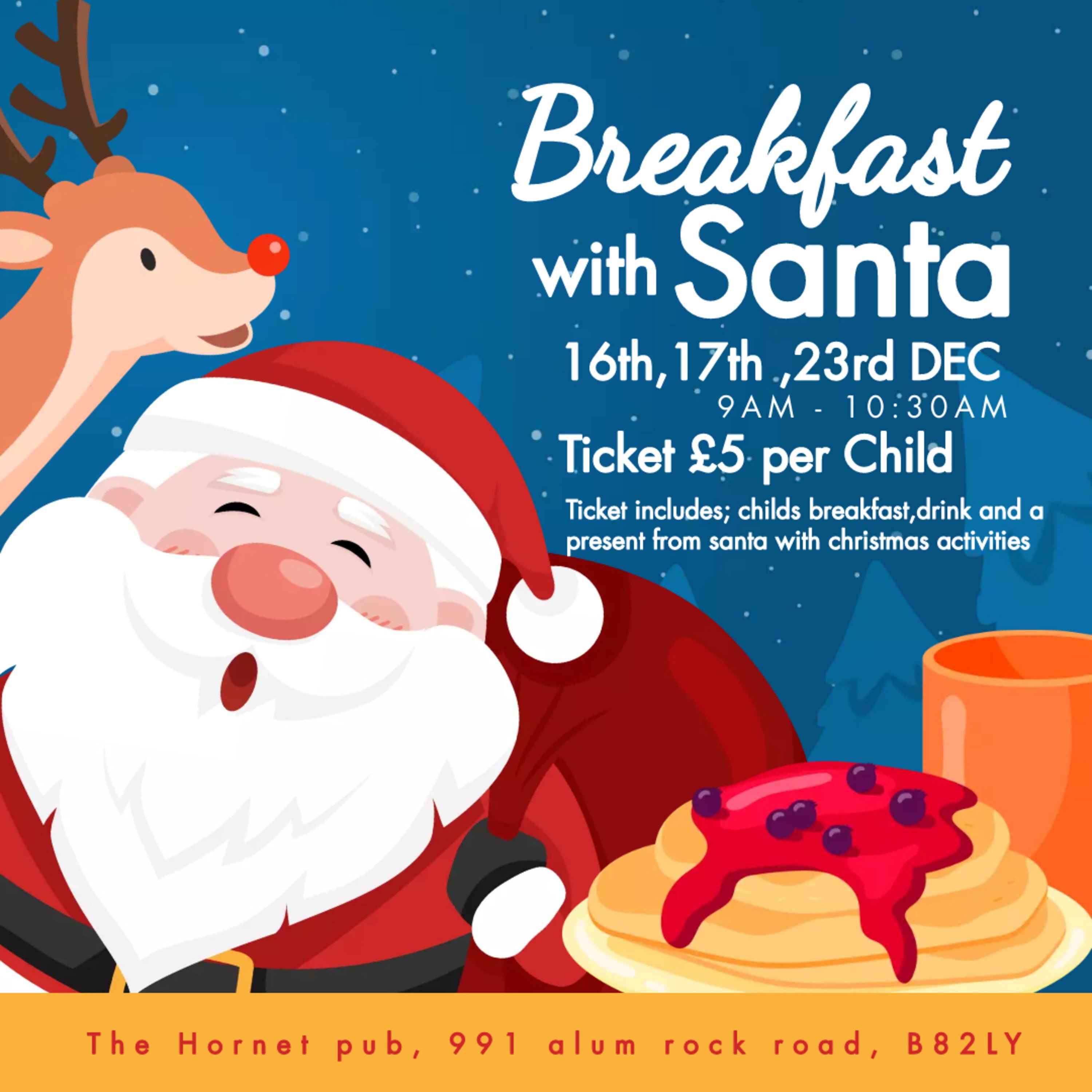 Breakfast with Santa 16th,17th and 23rd December 9am-10:30am £5 per child. Tickets include childs breakfast, drink and a present from Santa with Christmas activities.